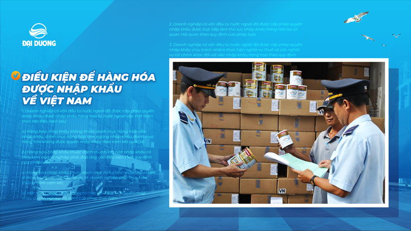 Điều kiện để hàng hóa được nhập khẩu về Việt Nam